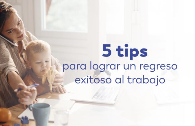 regreso exitoso al trabajo