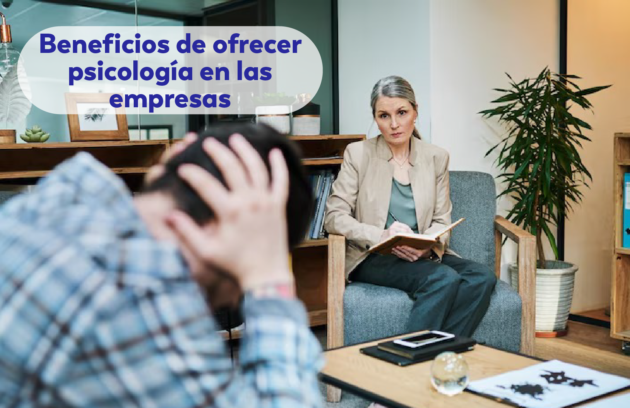 Beneficios de ofrecer psicología en las empresas